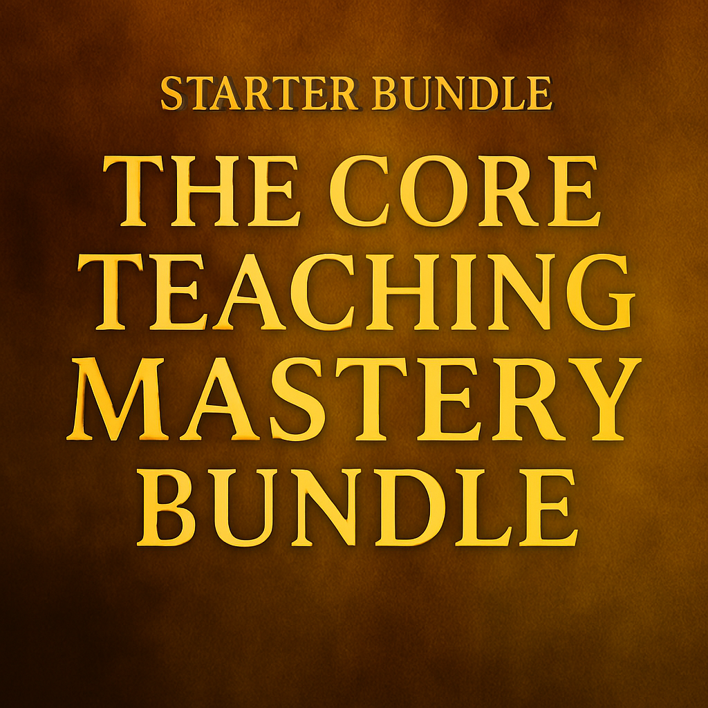 Starter Bundle: The Core Teaching Mastery Bundle