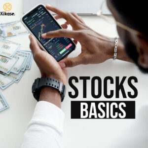 KIKASEpreneur GLOBAL STOCKS TRADING Basics